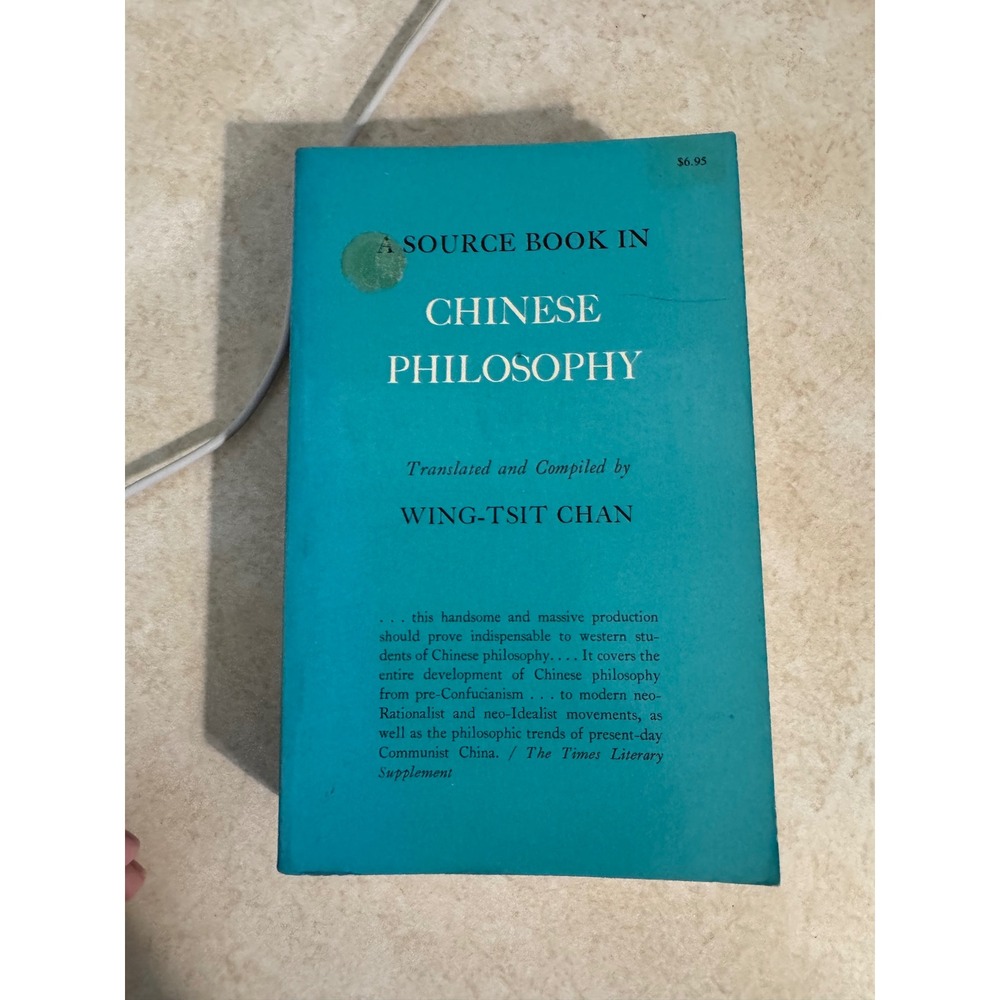 A Source Book in Chinese Philosophy Wing-Tsit Chan Princeton Paperback 1973